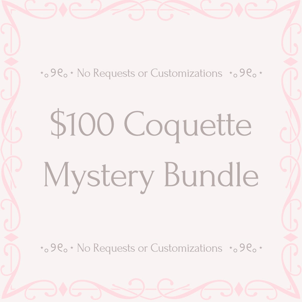 $100 Coquette Mystery Bundle (Can’t be Customized)